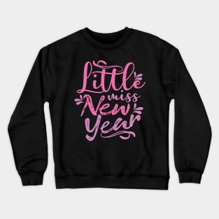 Little Miss New Year Crewneck Sweatshirt